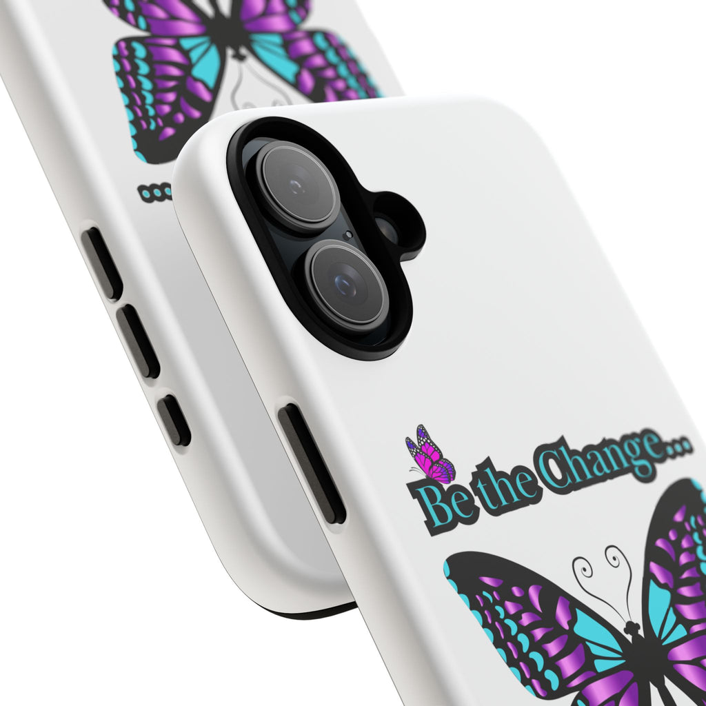 "Be the Change..."Butterfly Phone Case