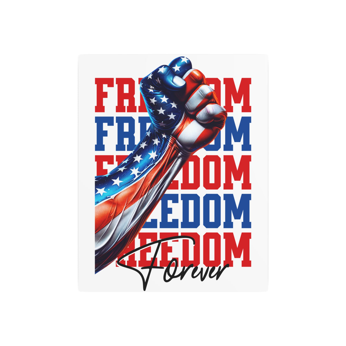 Freedom Forever Metal Sign