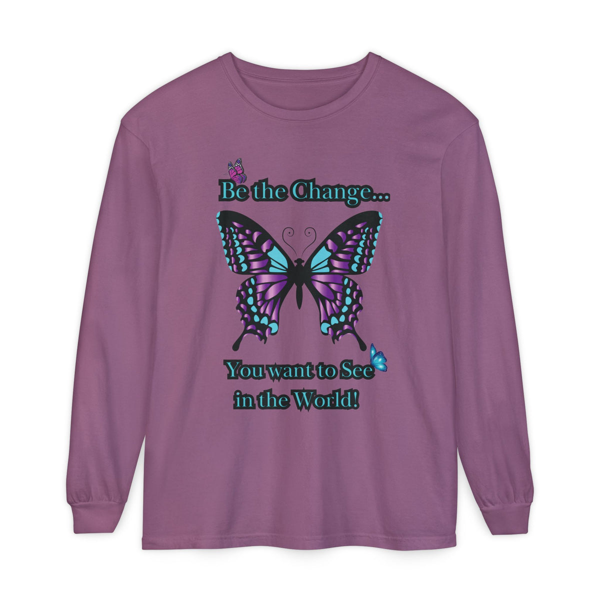 Be the Change...LS T-Shirt