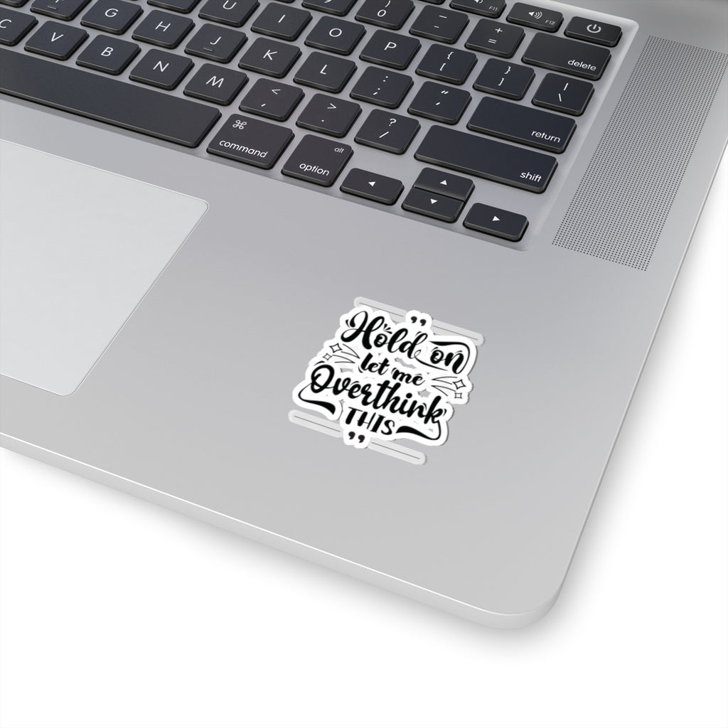 Hold On Sticker