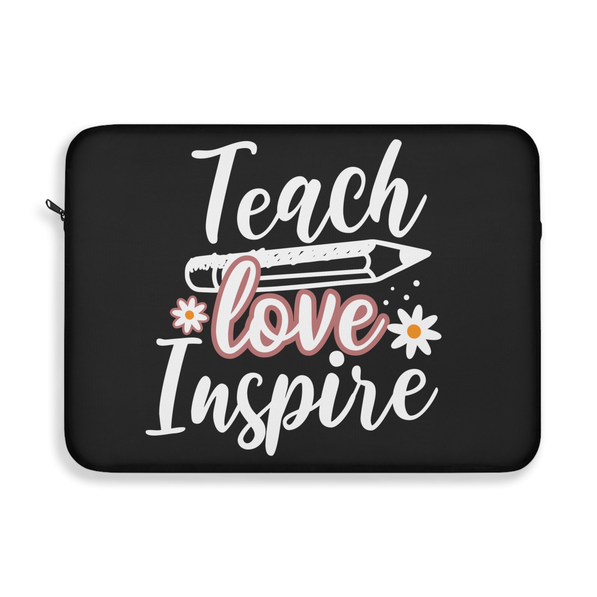 Teach Love Inspire Laptop Cover