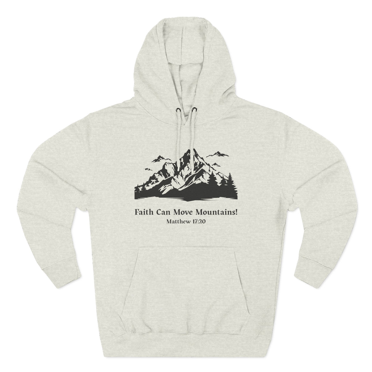 Faith Can Move Mountains Hoodie