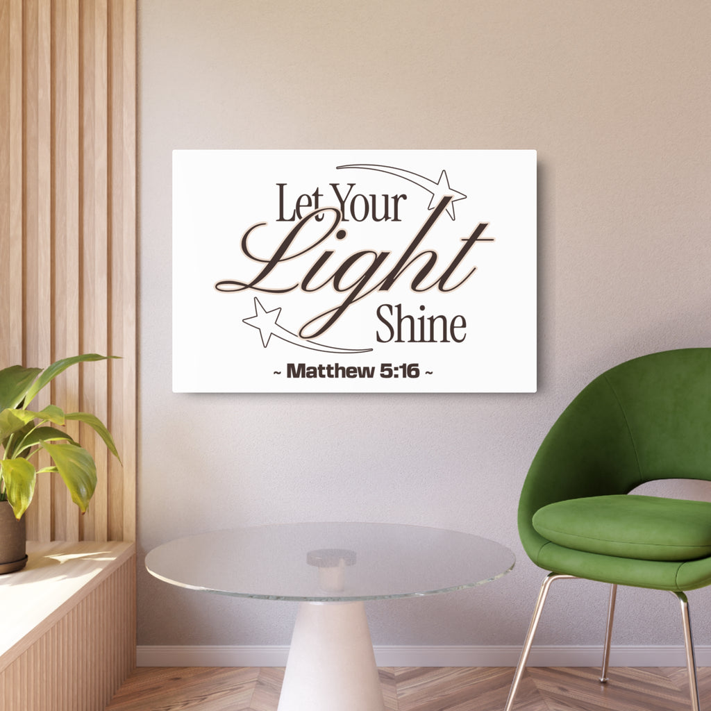 "Let Your Light Shine" (Matthew 5:16) Wall Art