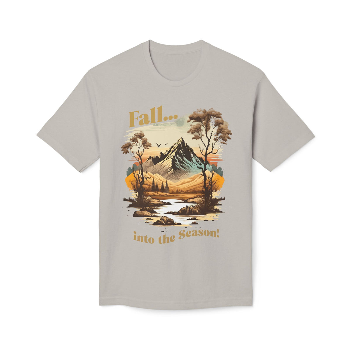 "Fall...into the Season!" T-Shirt