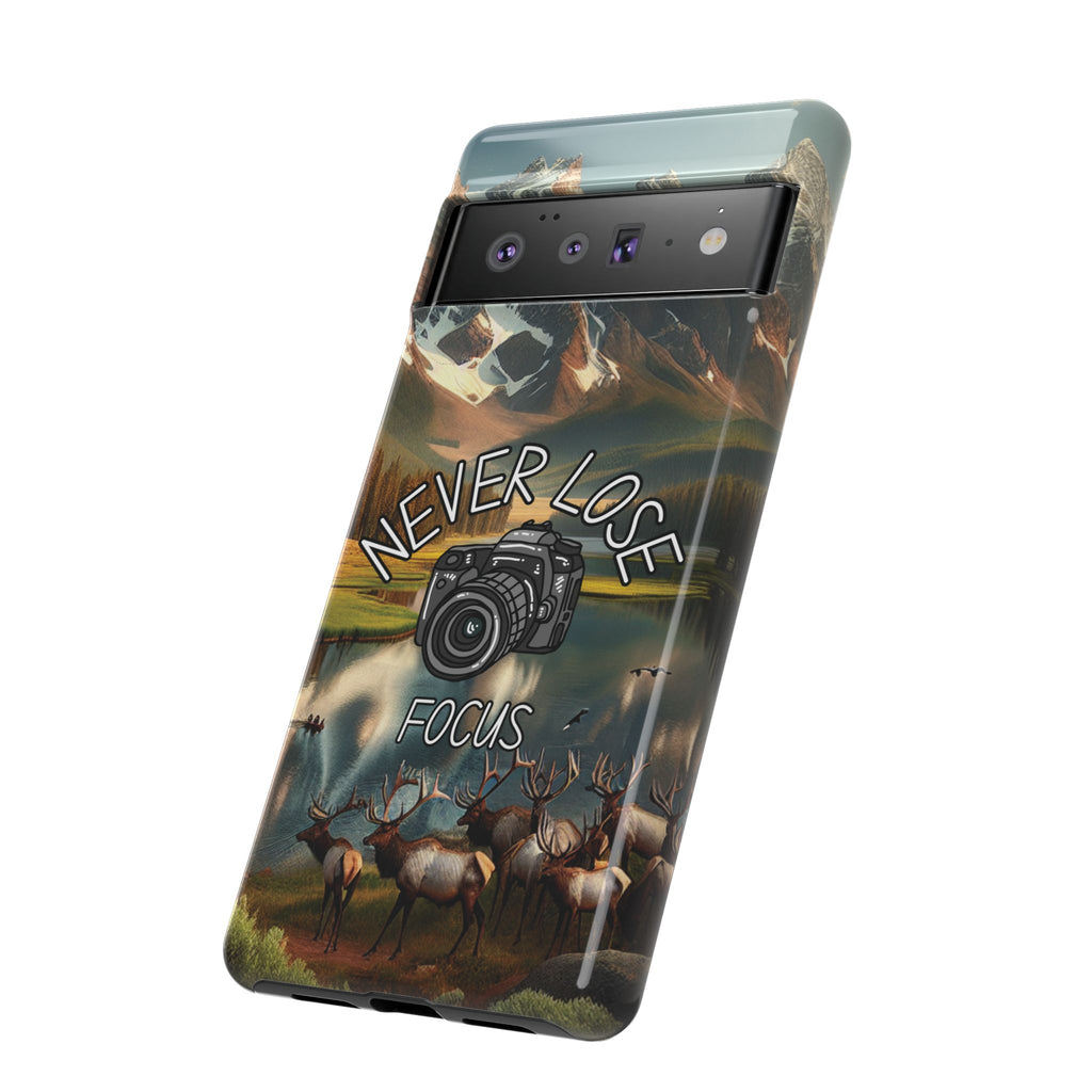 Never Lose Focus Phone Case