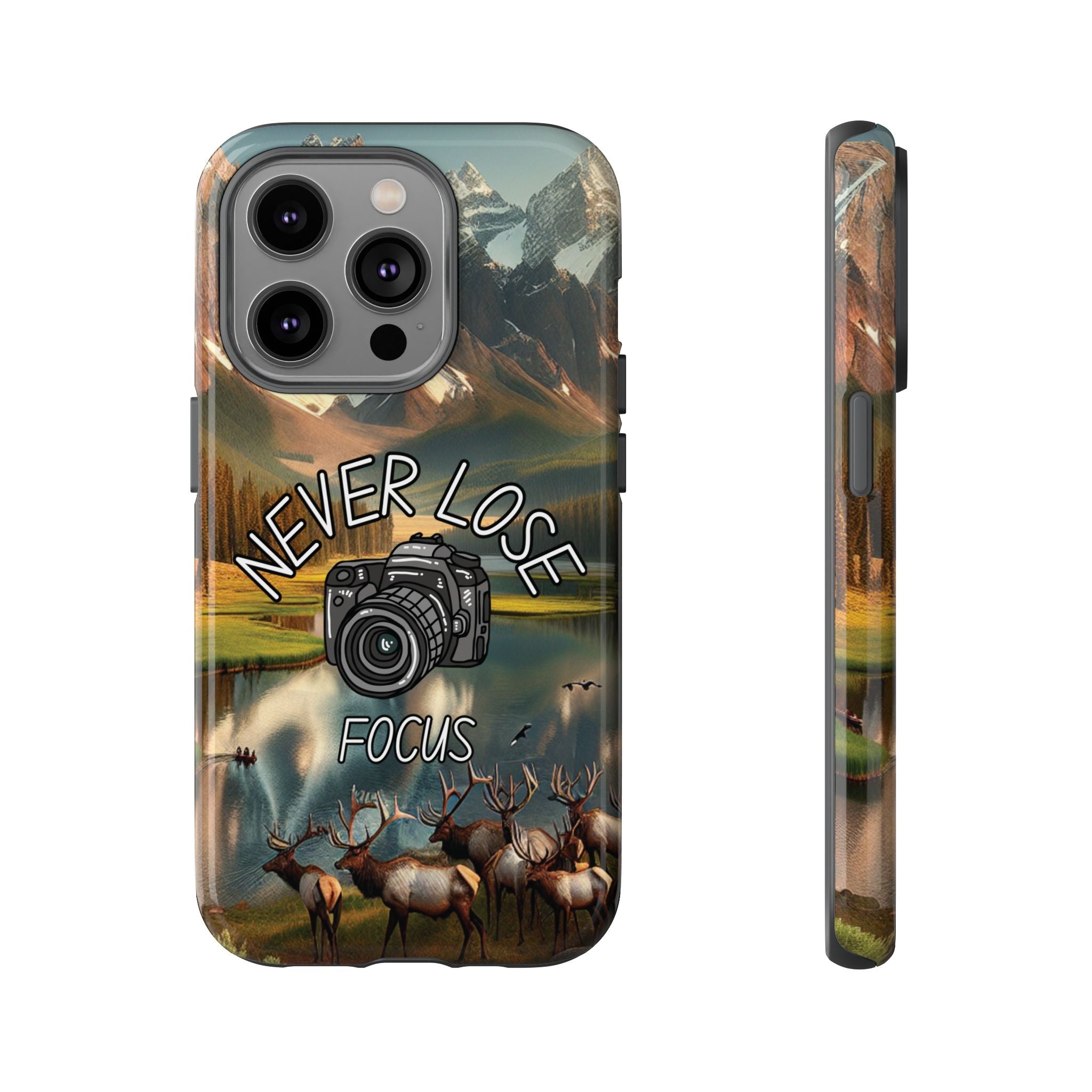 Never Lose Focus Phone Case