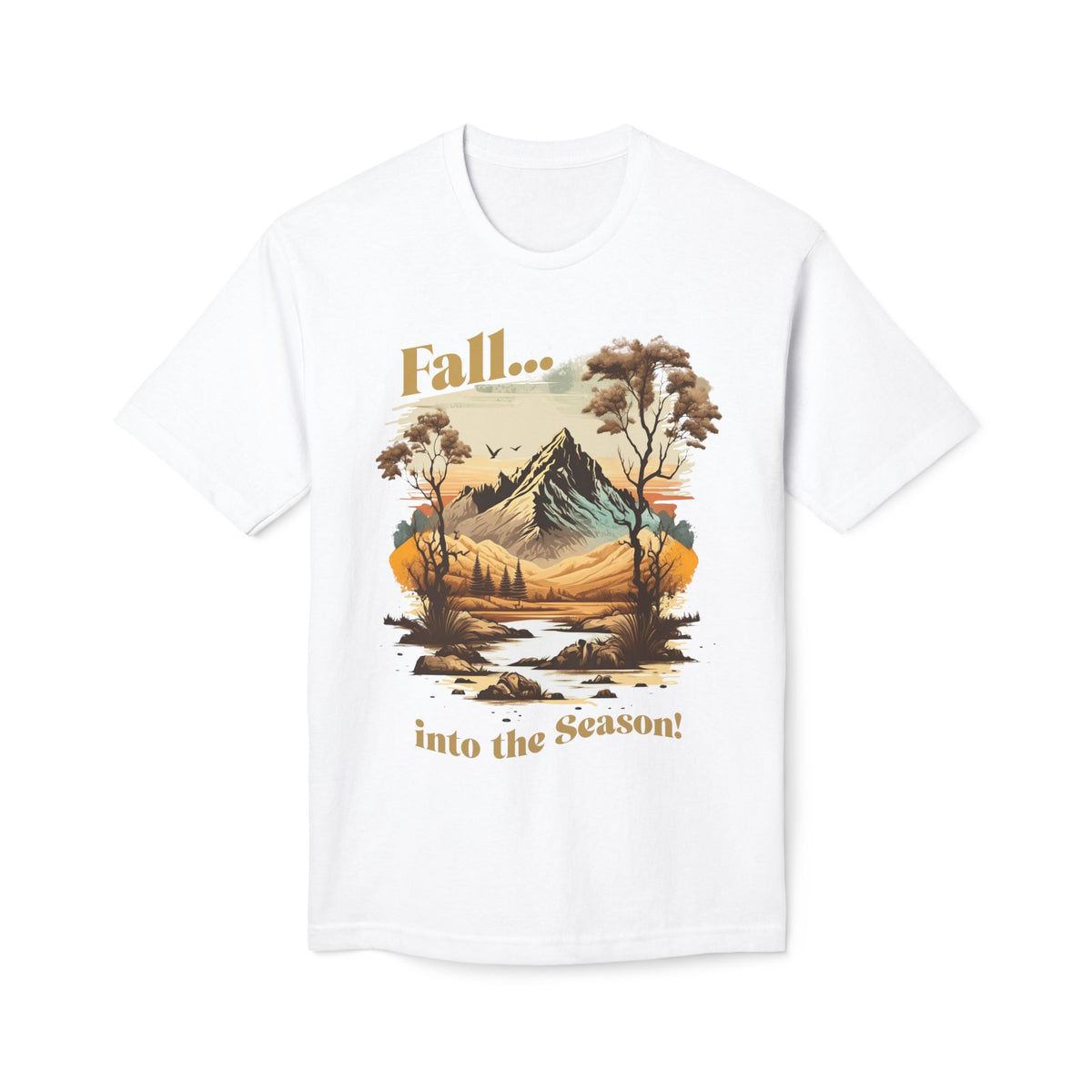 "Fall...into the Season!" T-Shirt