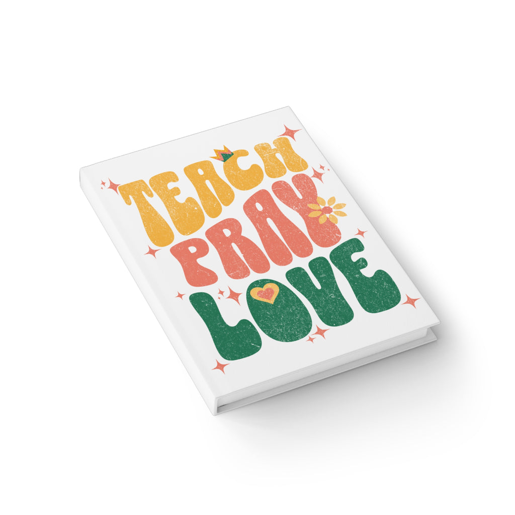 Teach Pray Love Journal