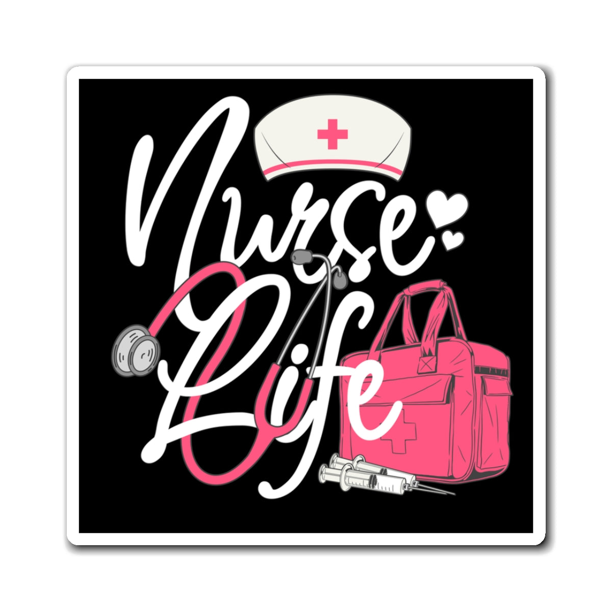 Nurse Life Magnet