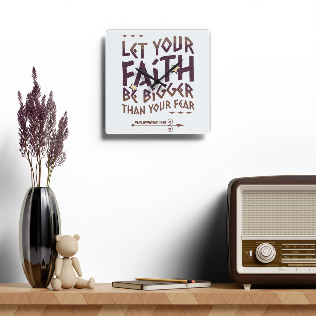 "Let Your Faith Be Bigger Than Your Fear" Clock (Philippians 4:8)