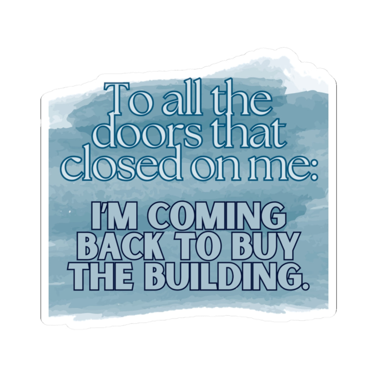 To All The Doors...Sticker