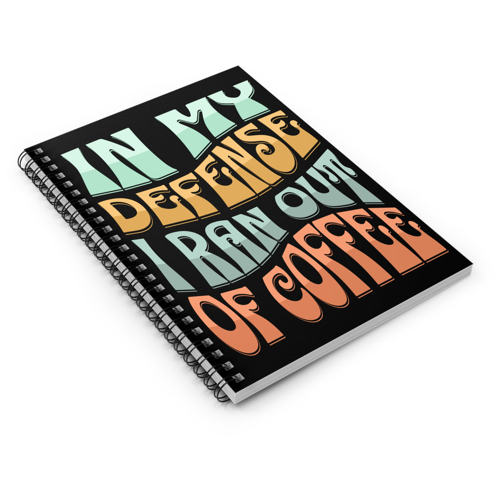 "In My Defense...Retro Coffee Quote Notebook