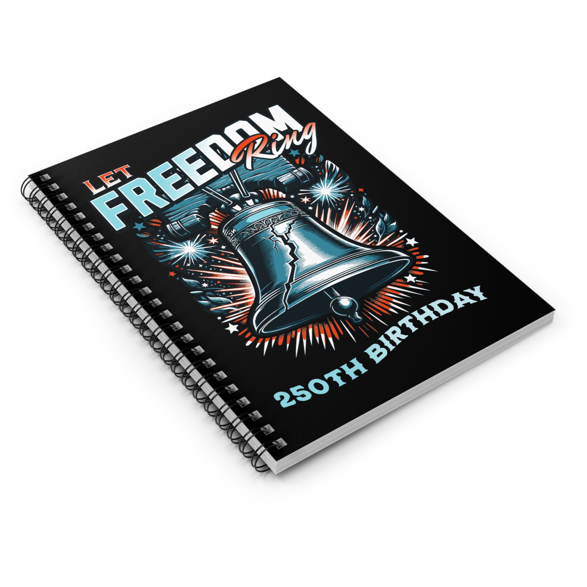 Let Freedom Ring 250th Birthday Notebook
