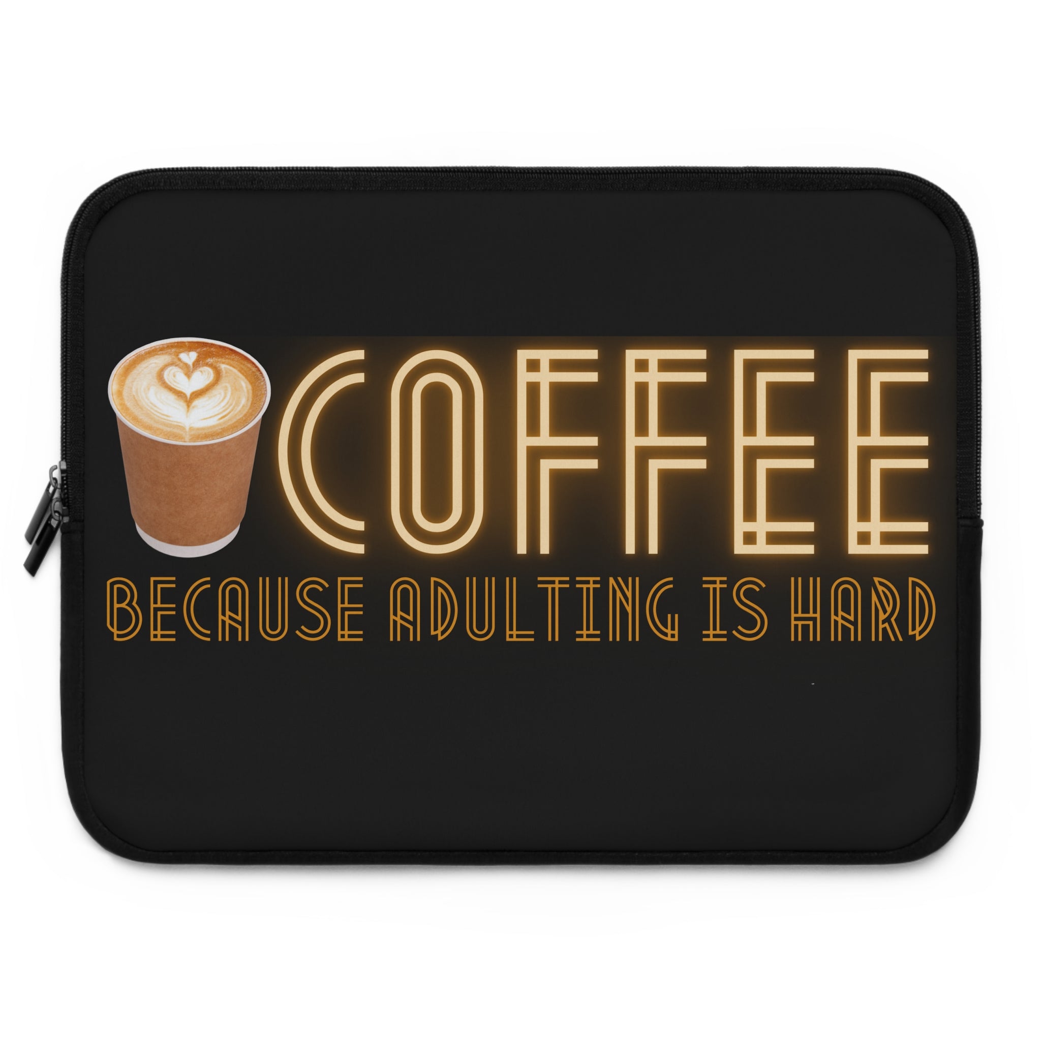 Coffee "Because Adulting Is Hard" Laptop Cover