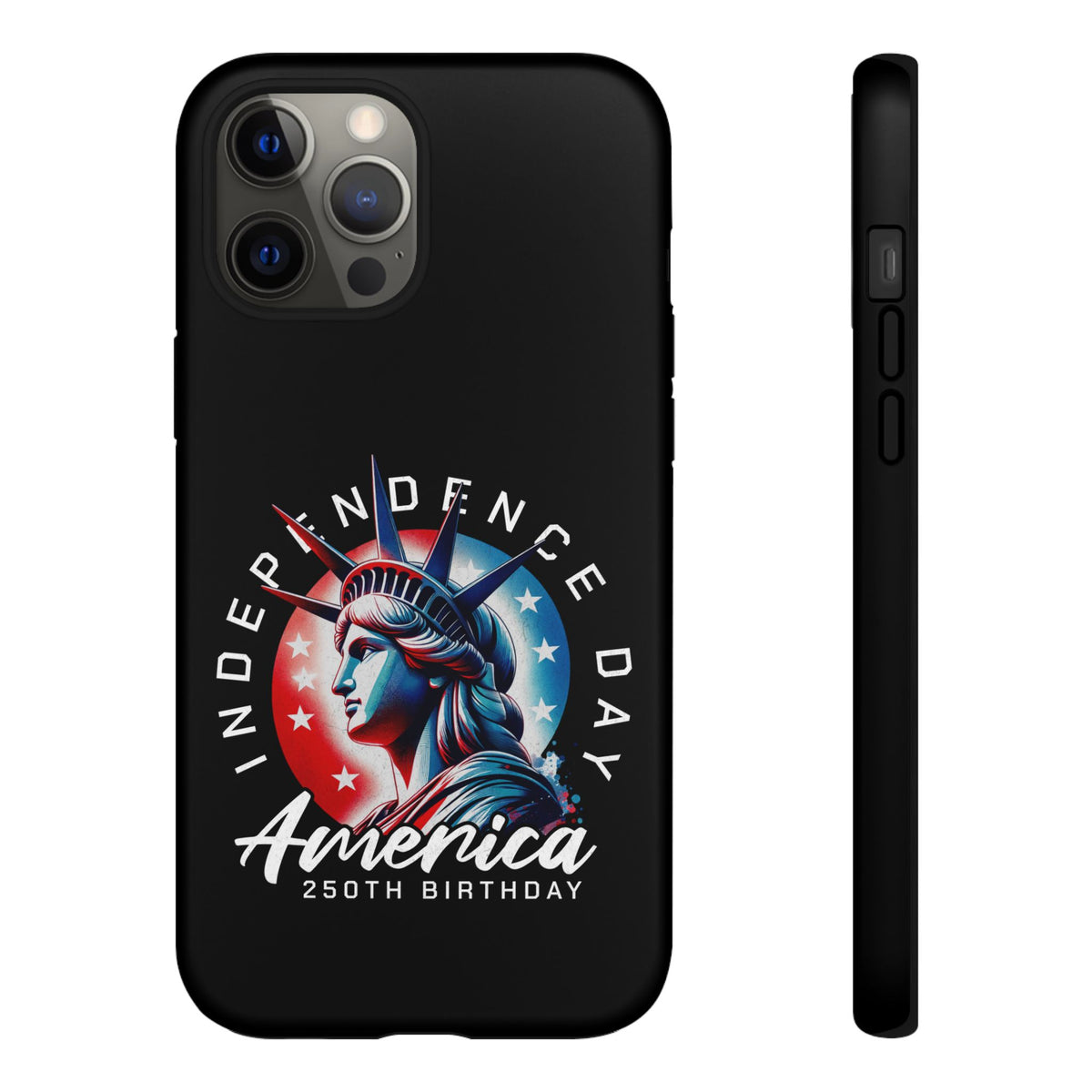 Independence Day Phone Case — America 250th Birthday