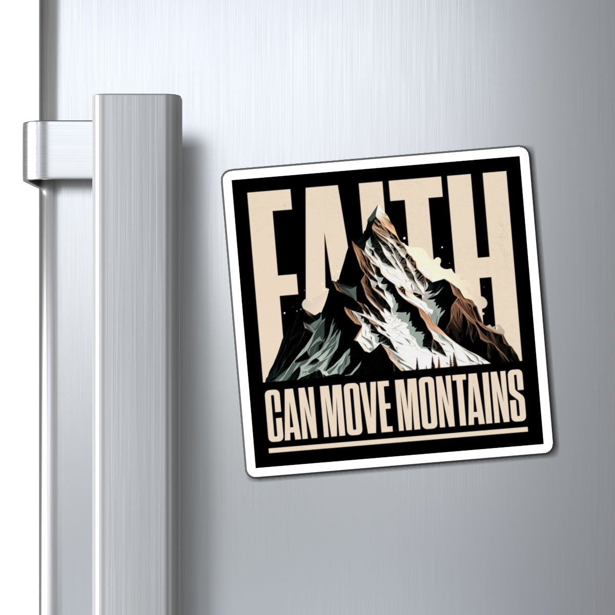 Faith Can Move Mountains Magnet