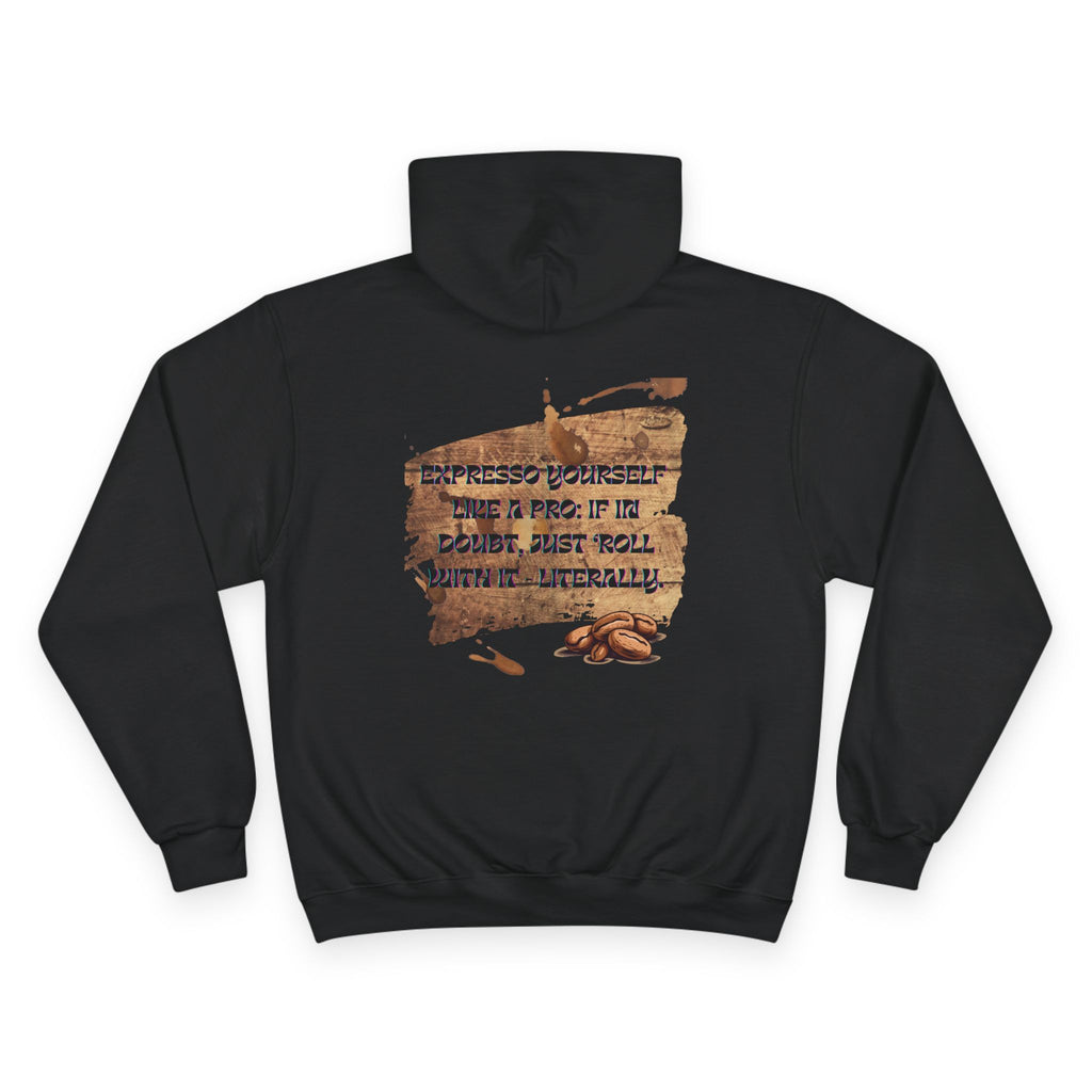 Espresso Yourself Hoodie