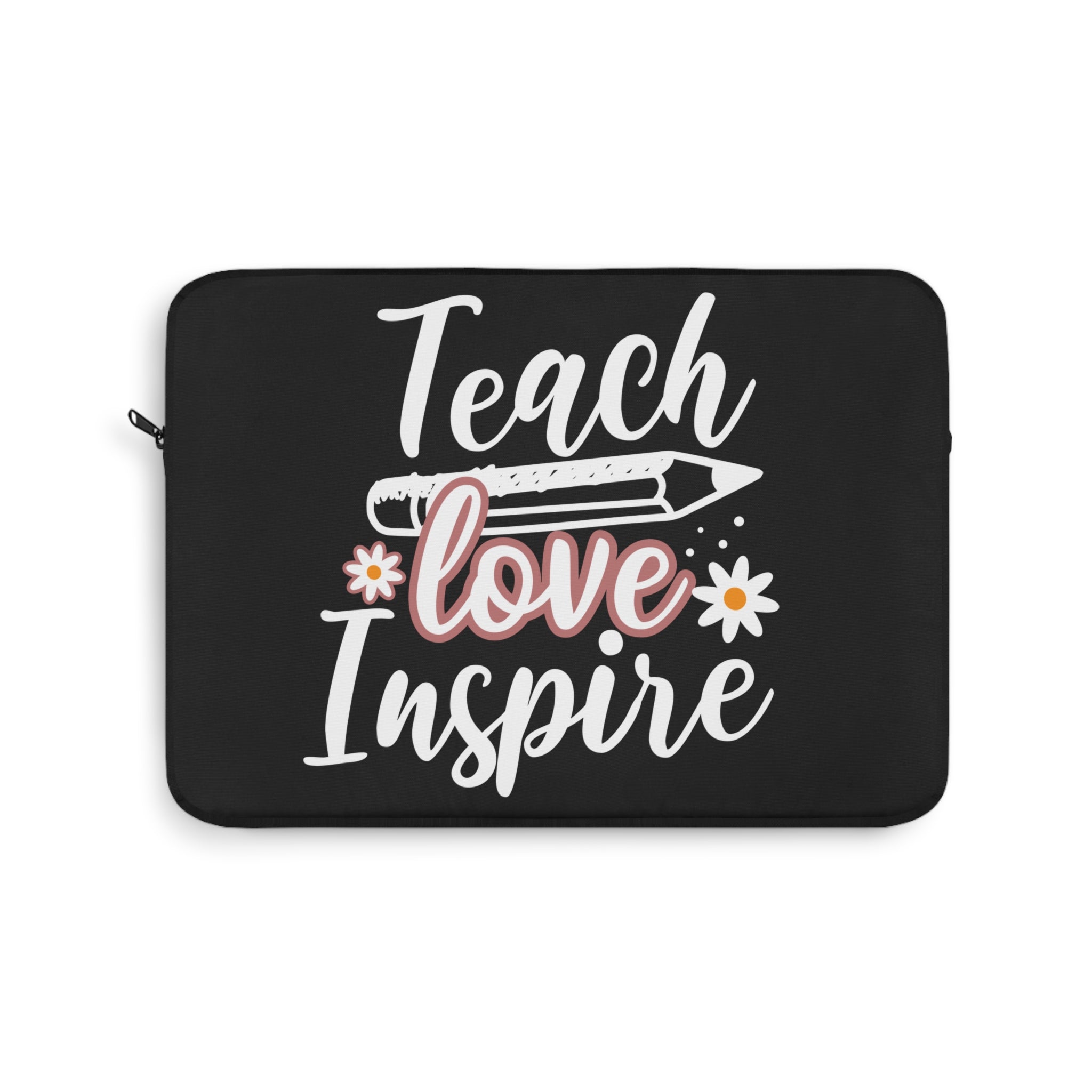 Teach Love Inspire Laptop Cover