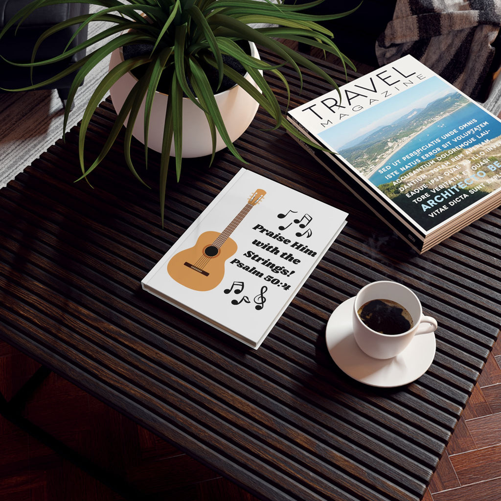 “Praise Him..." (Psalm 50:4) Guitar Music Journal