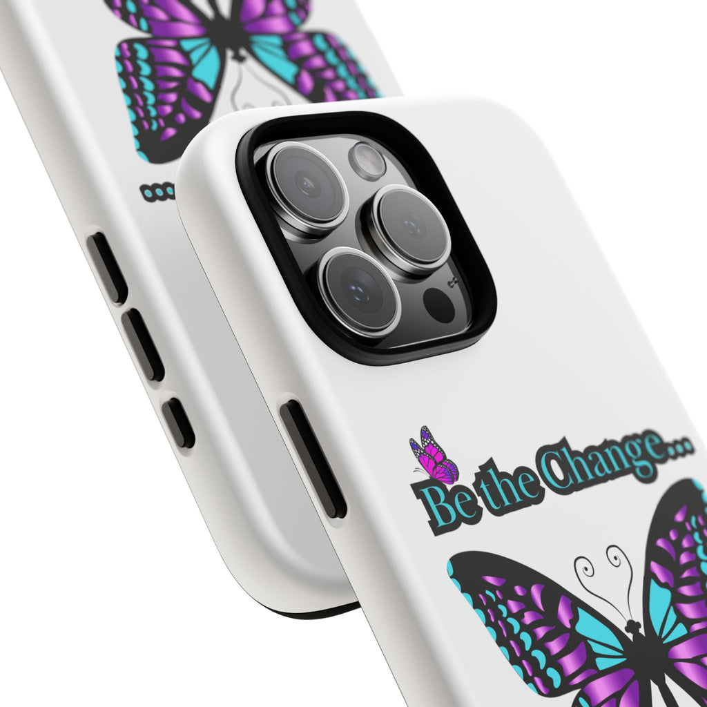 "Be the Change..."Butterfly Phone Case