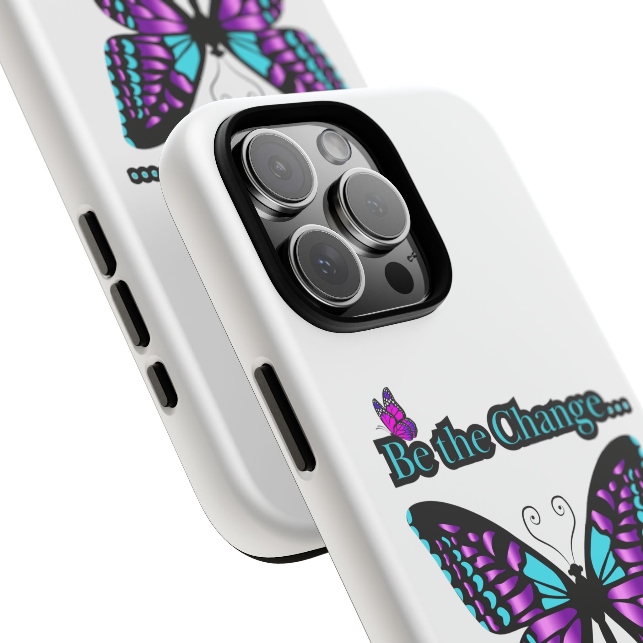"Be the Change..."Butterfly Phone Case