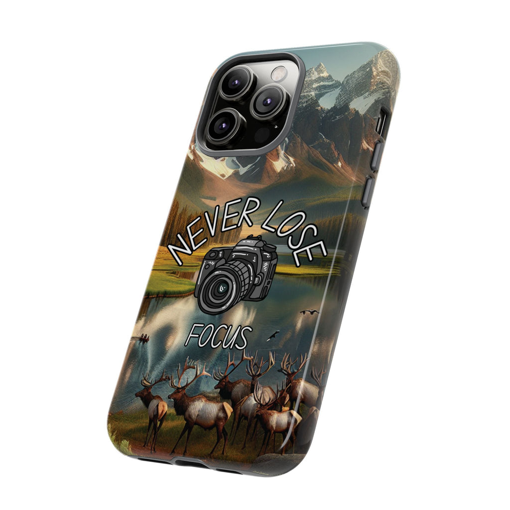 Never Lose Focus Phone Case