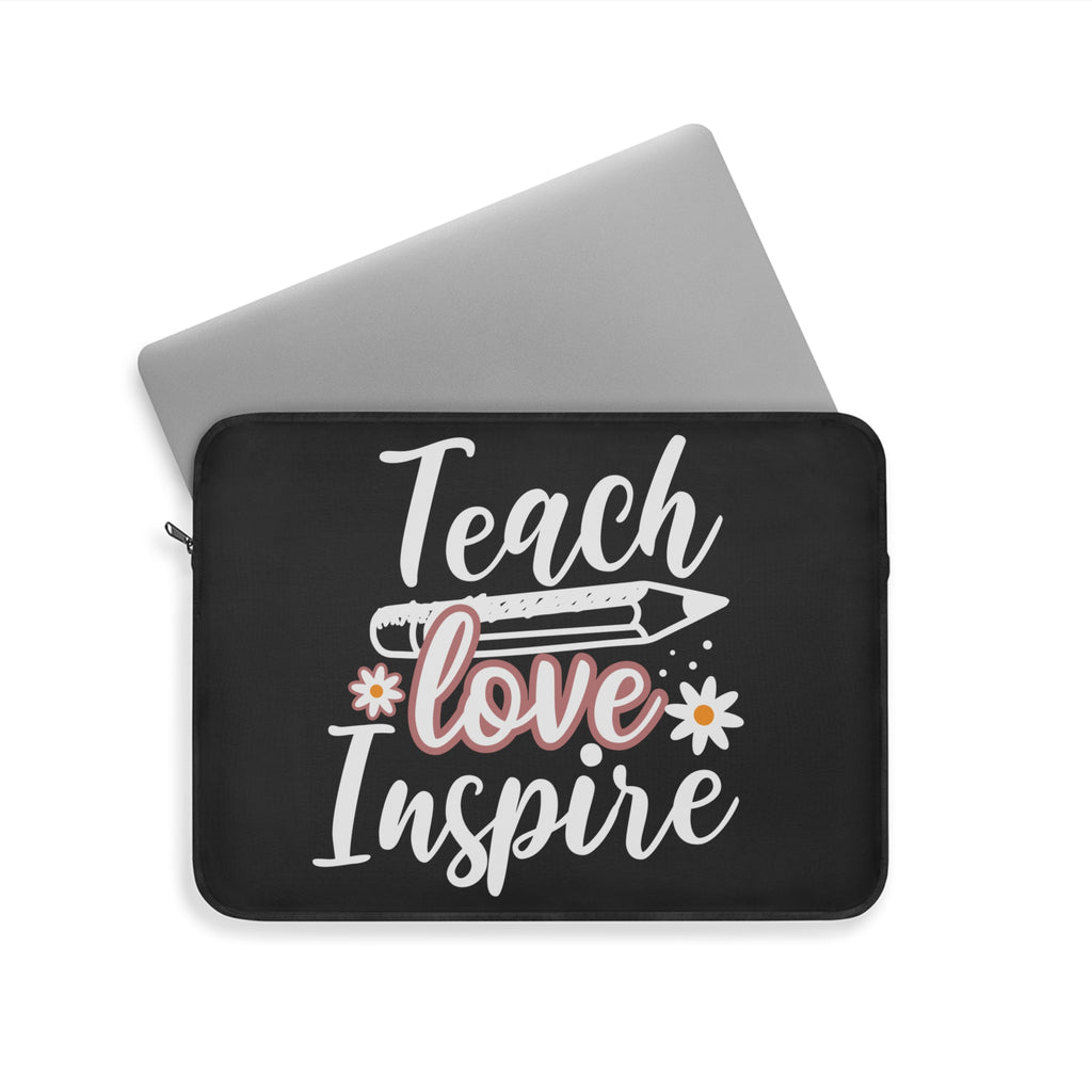 Teach Love Inspire Laptop Cover