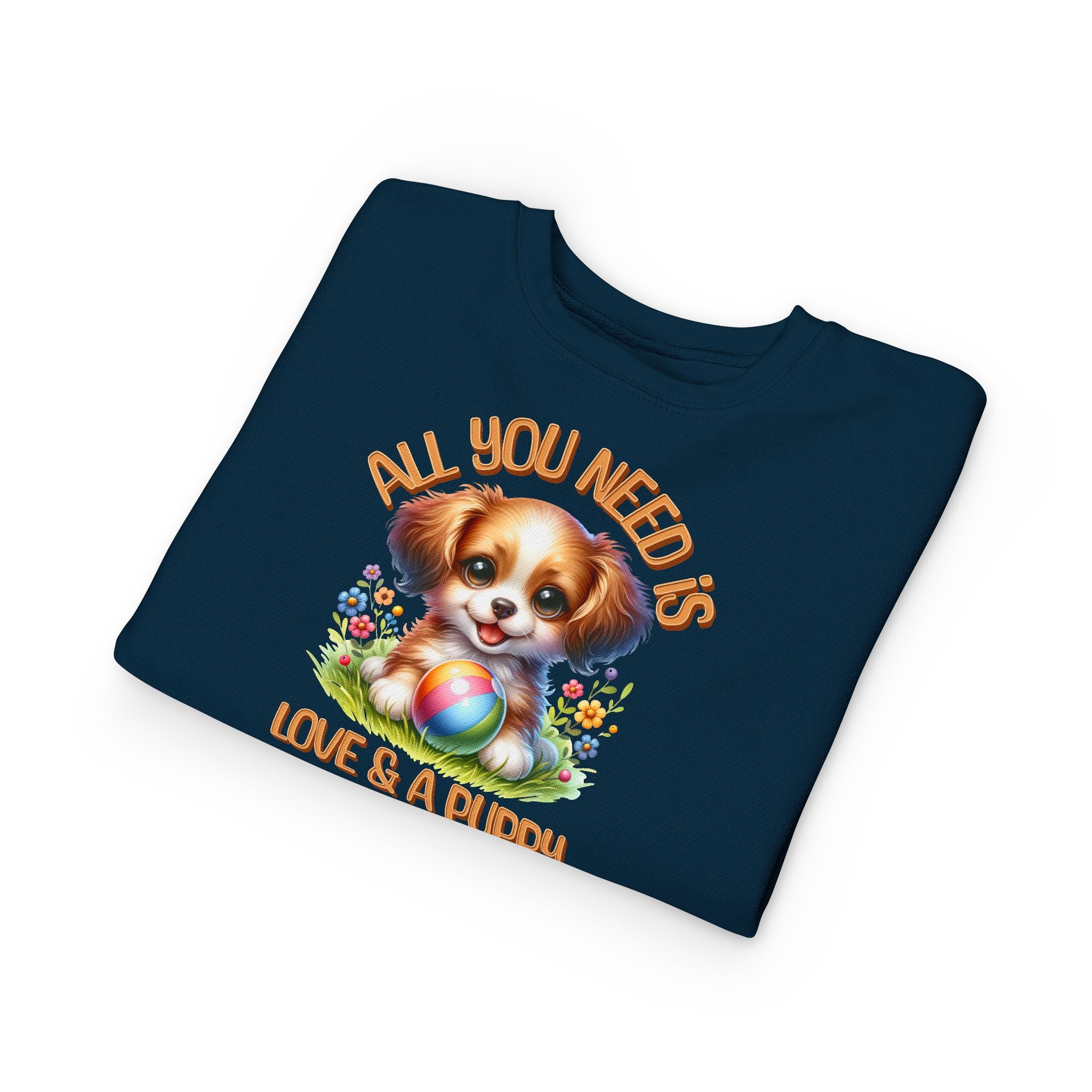 "All You Need..."Toddler Crewneck