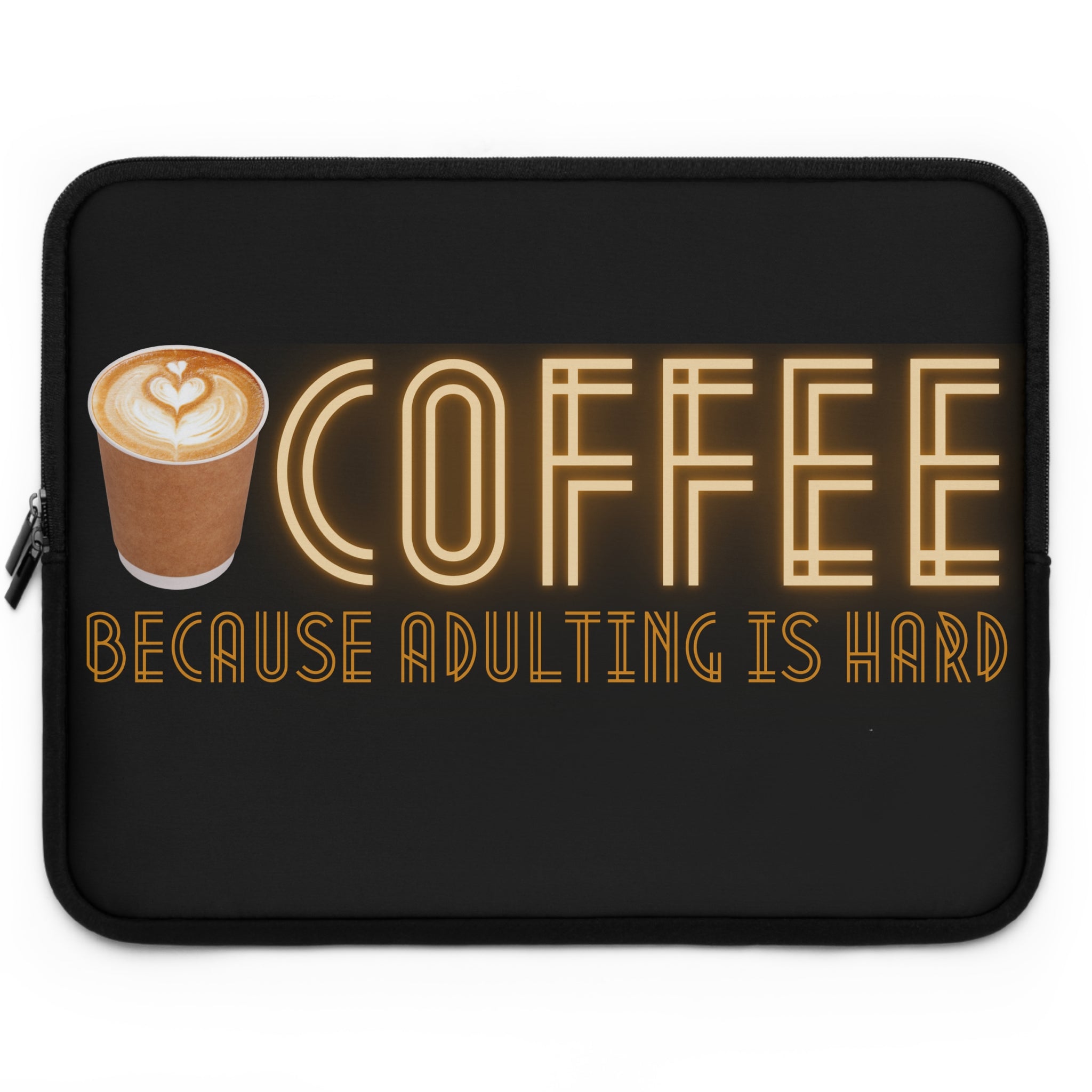 Coffee "Because Adulting Is Hard" Laptop Cover