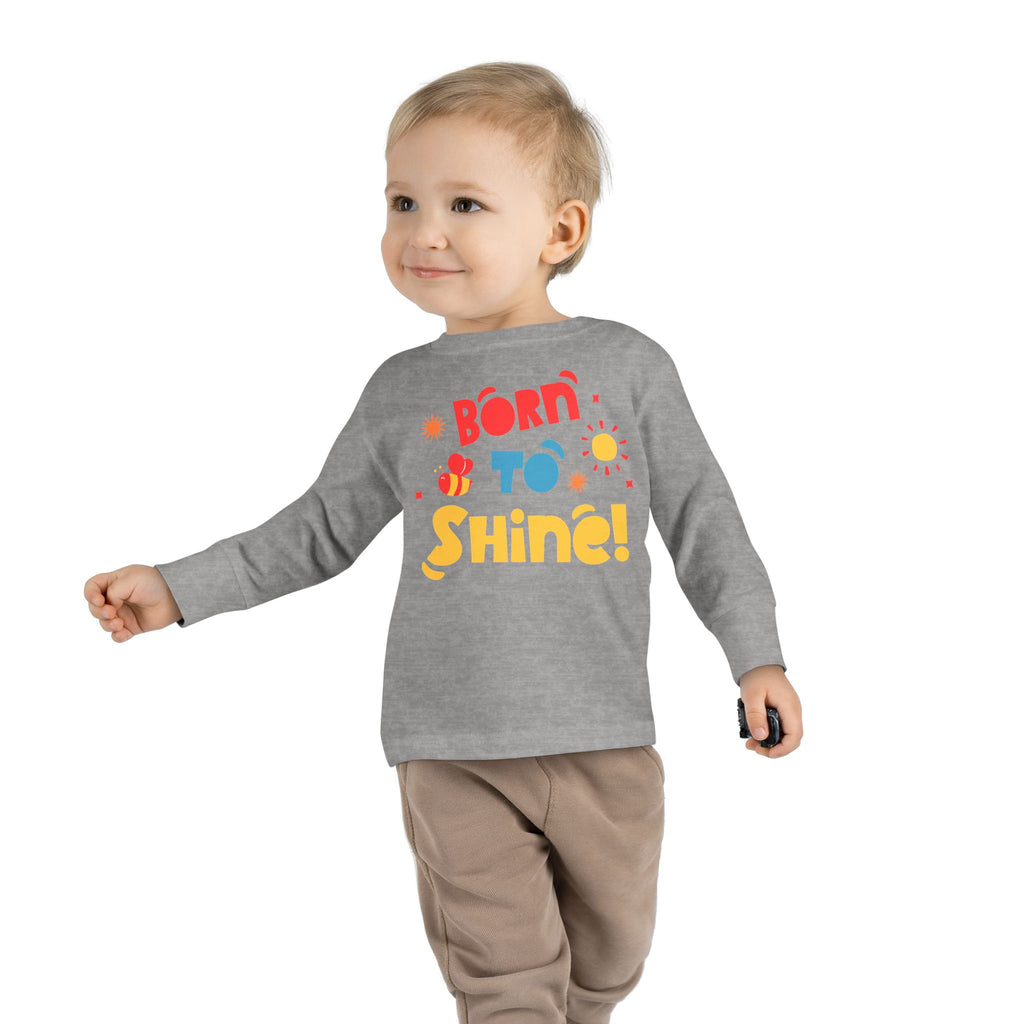 Born to Shine! Toddler LS T-Shirt