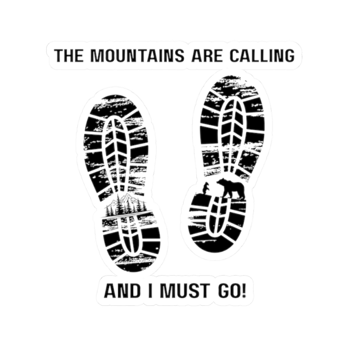 The Mountains Are Calling Sticker