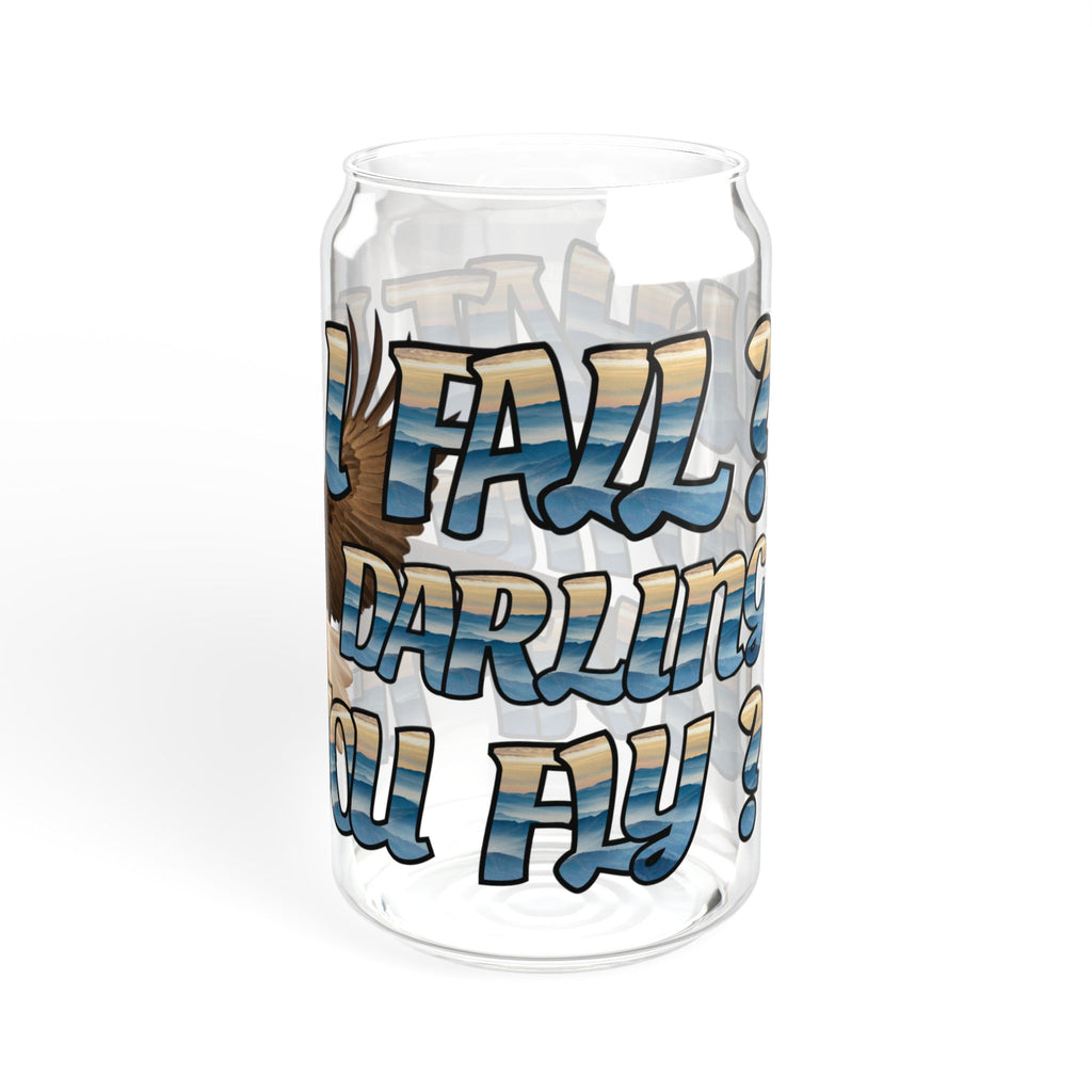 What If I Fall Sipper Glass