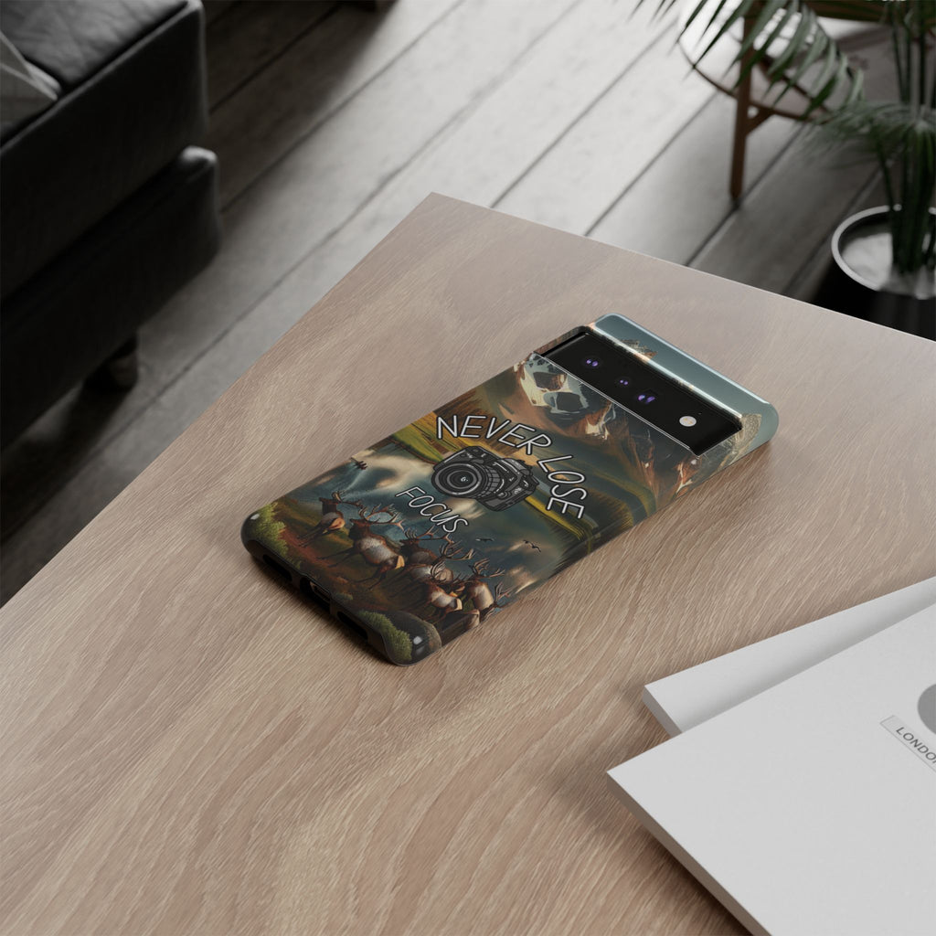 Never Lose Focus Phone Case