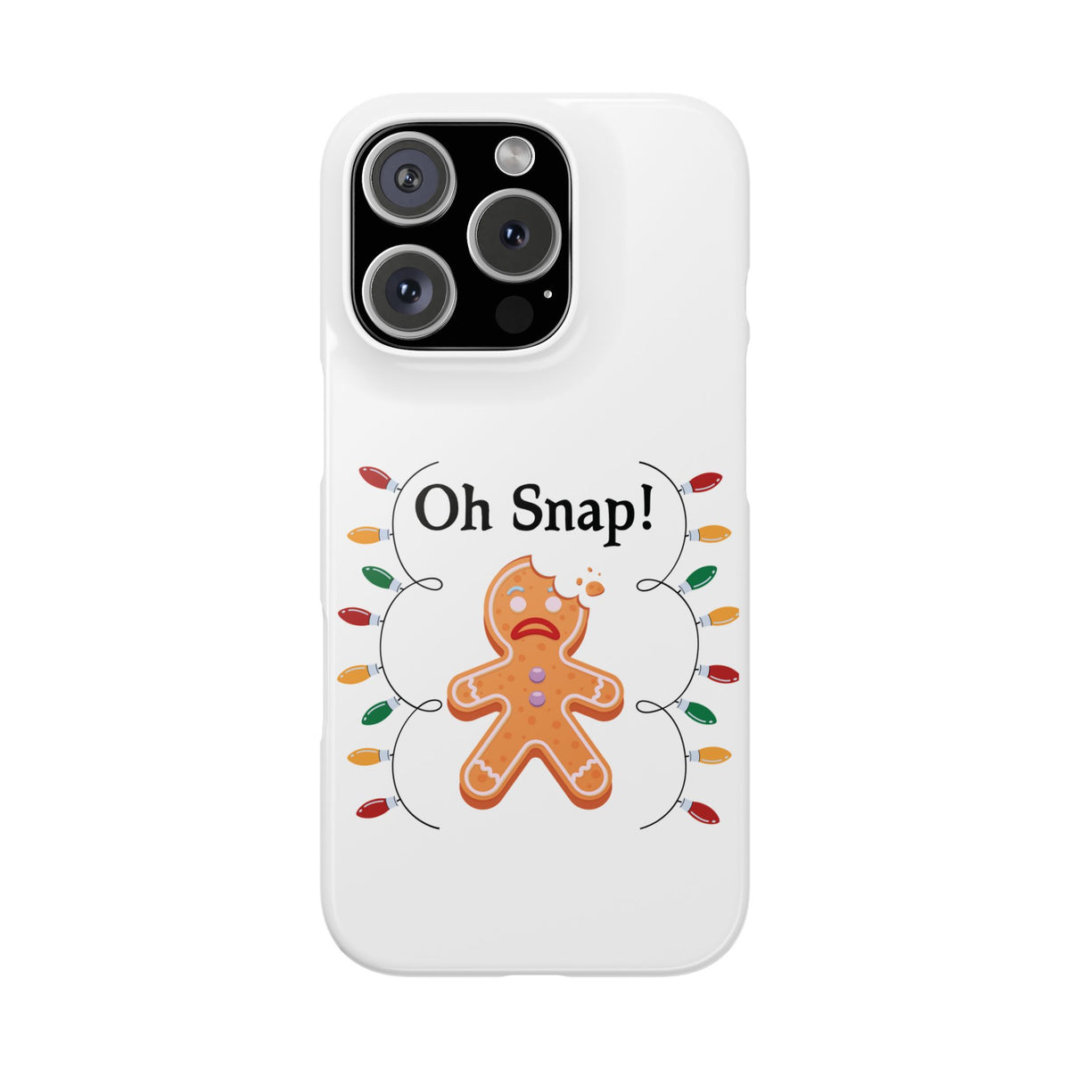 Christmas Oh Snap Phone Case
