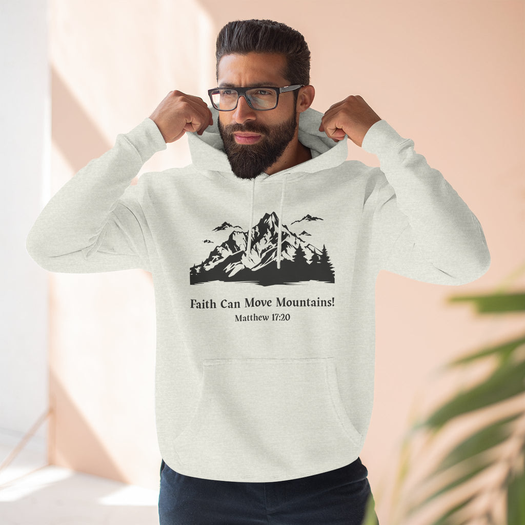 Faith Can Move Mountains Hoodie