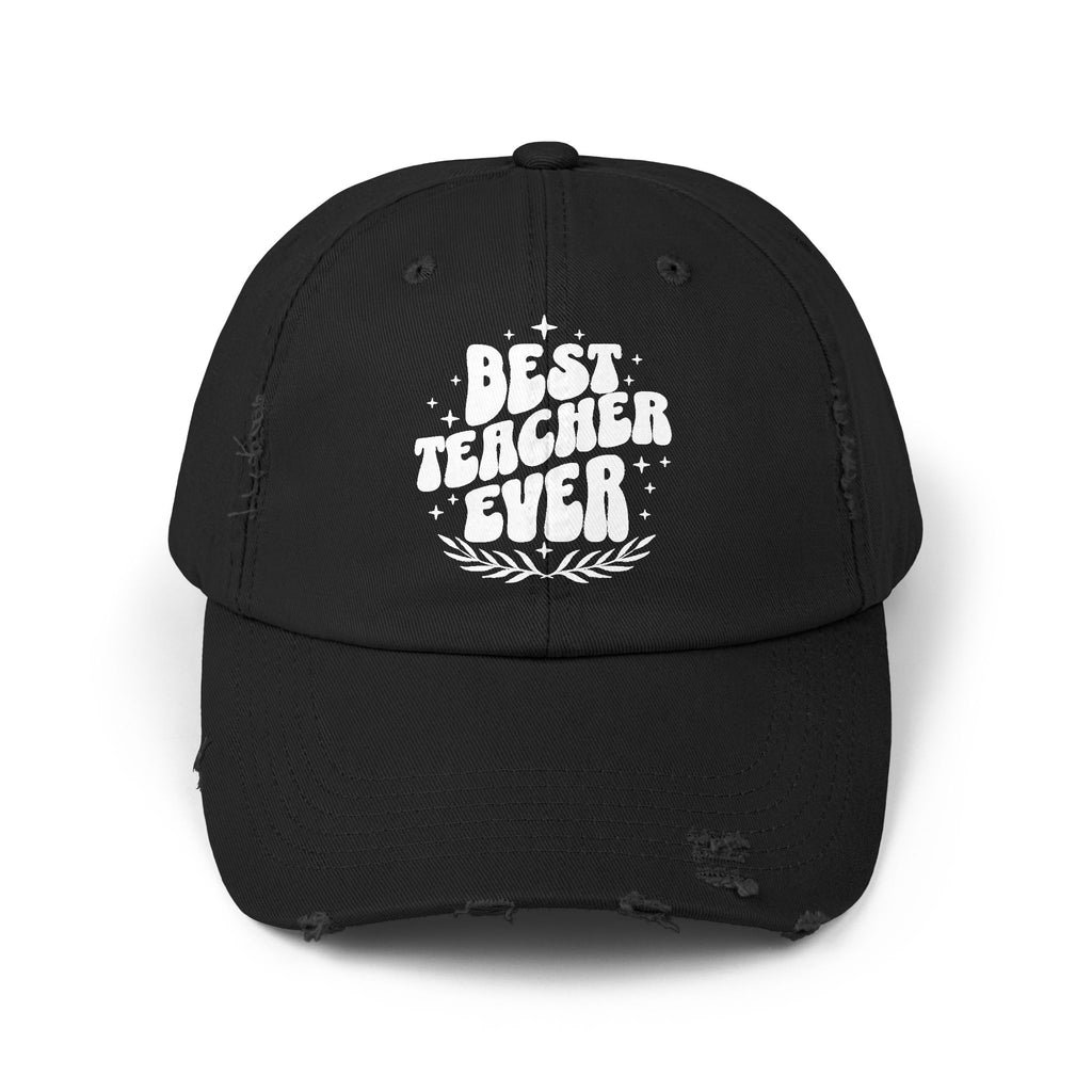 Best Teacher Ever Distressed Hat