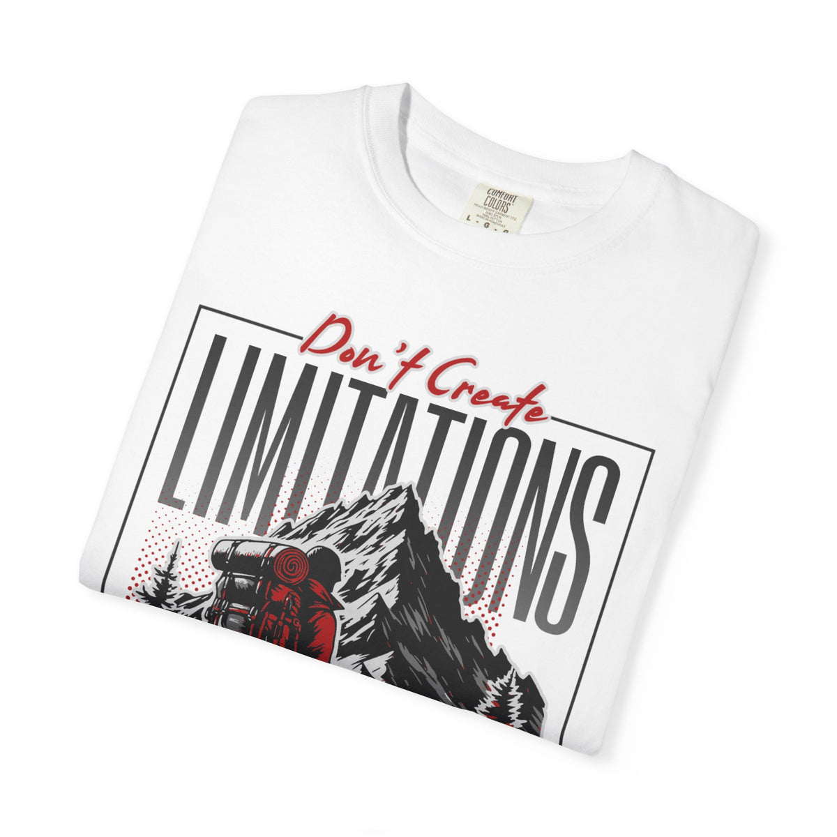 "Don't Create Limitations" Adventure T-Shirt