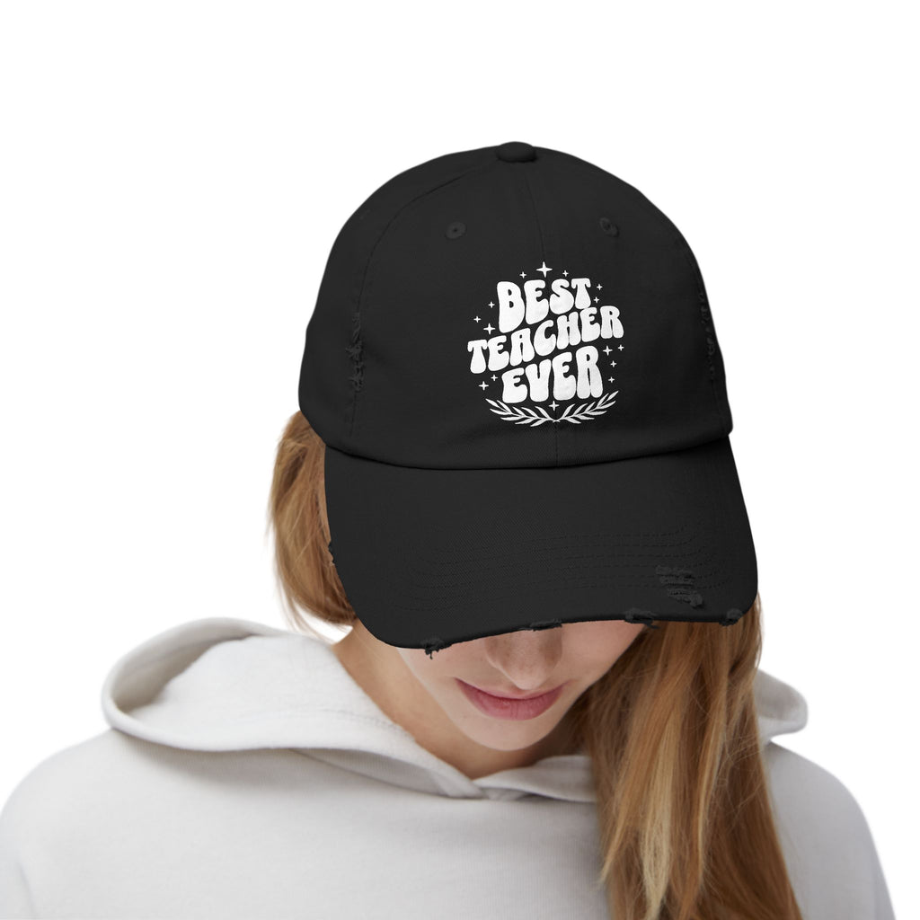 Best Teacher Ever Distressed Hat