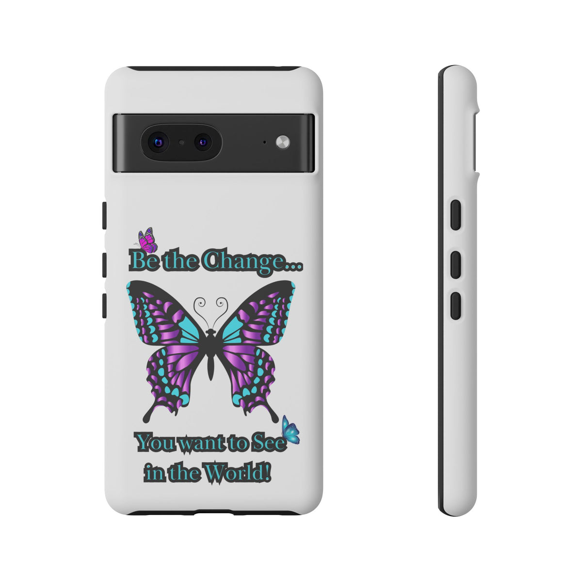"Be the Change..."Butterfly Phone Case