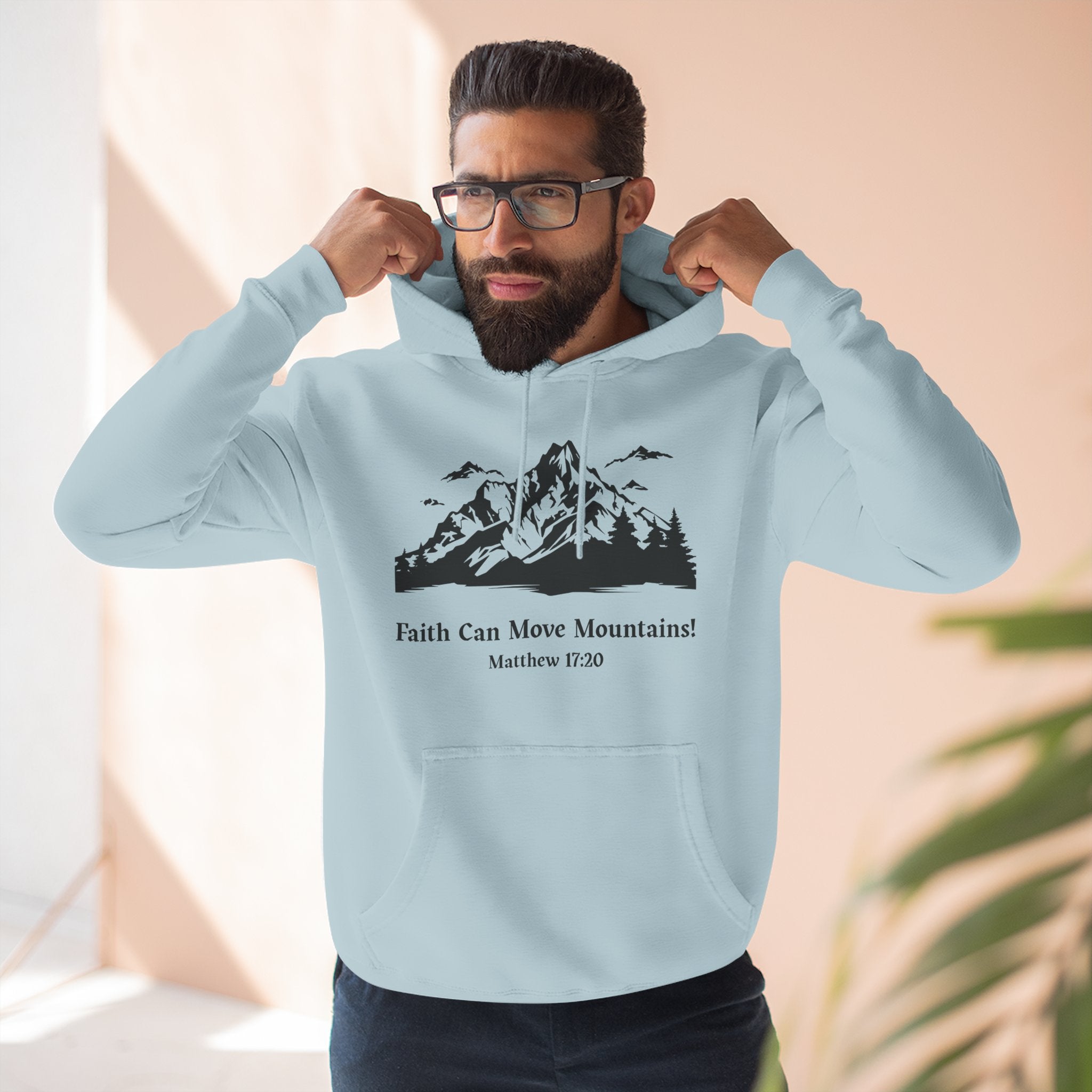 Faith Can Move Mountains Hoodie