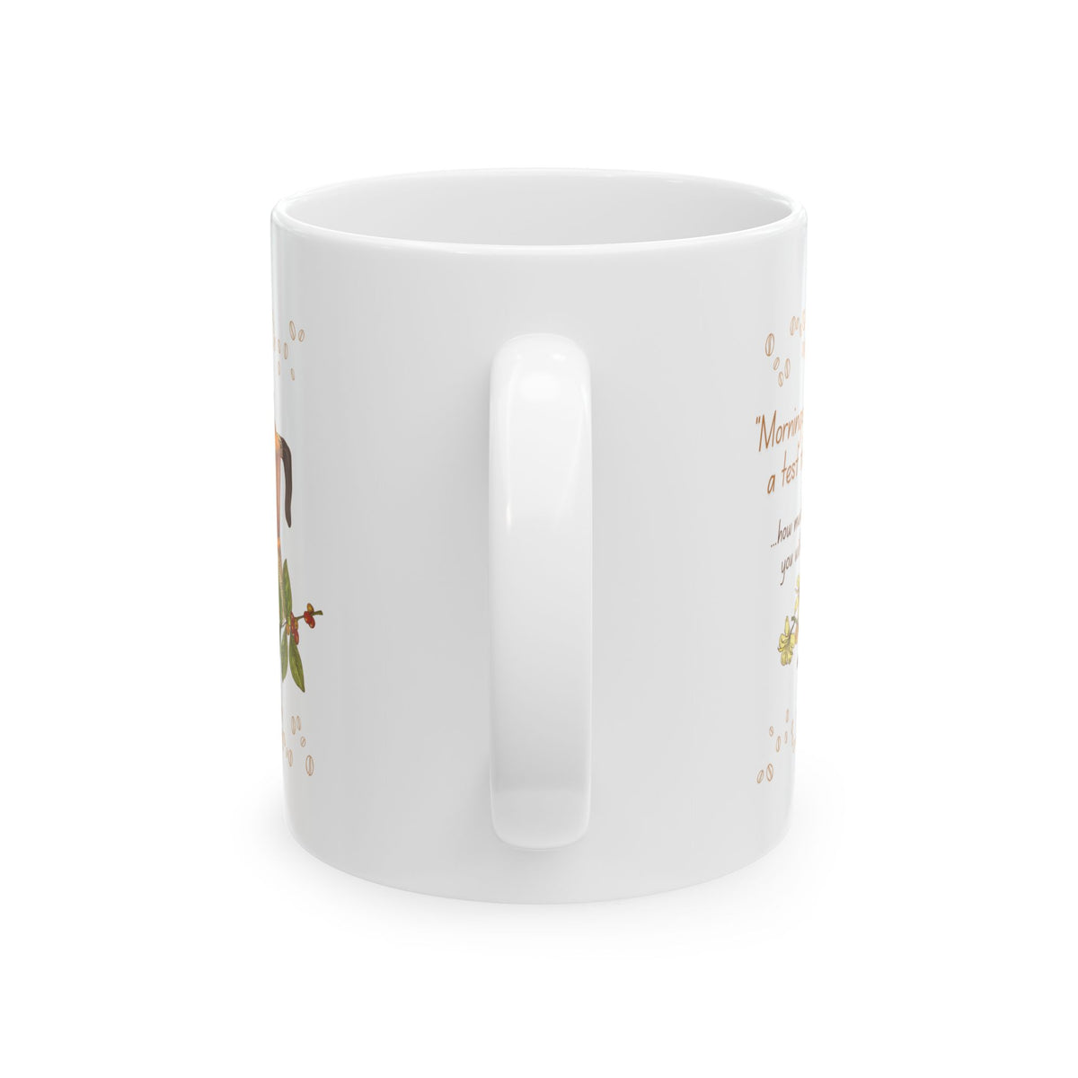 "Mornings Are a Test"- For Coffee Lovers