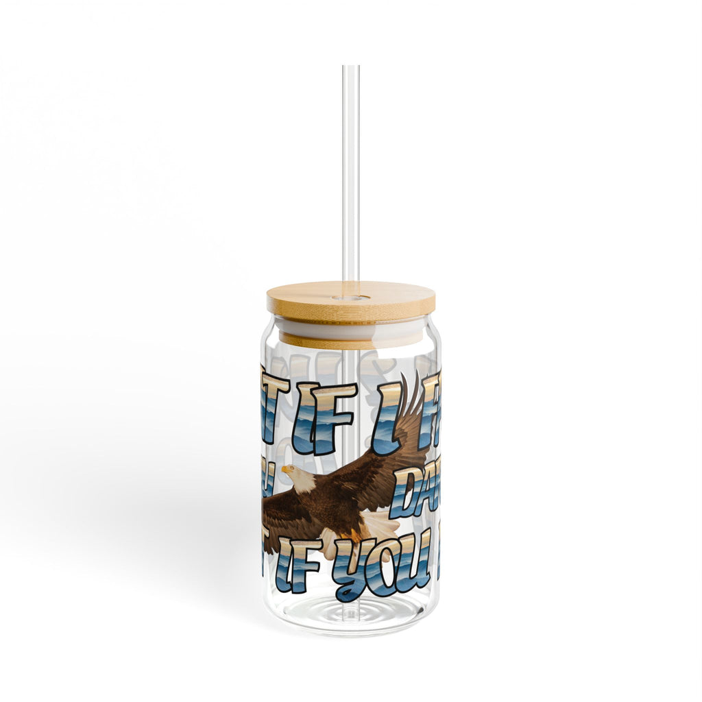 What If I Fall Sipper Glass