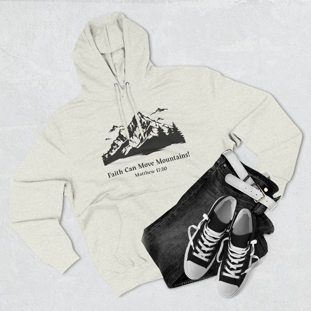 Faith Can Move Mountains Hoodie