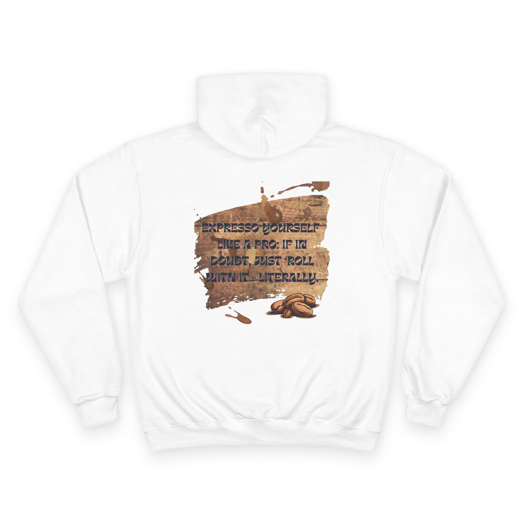 Espresso Yourself Hoodie