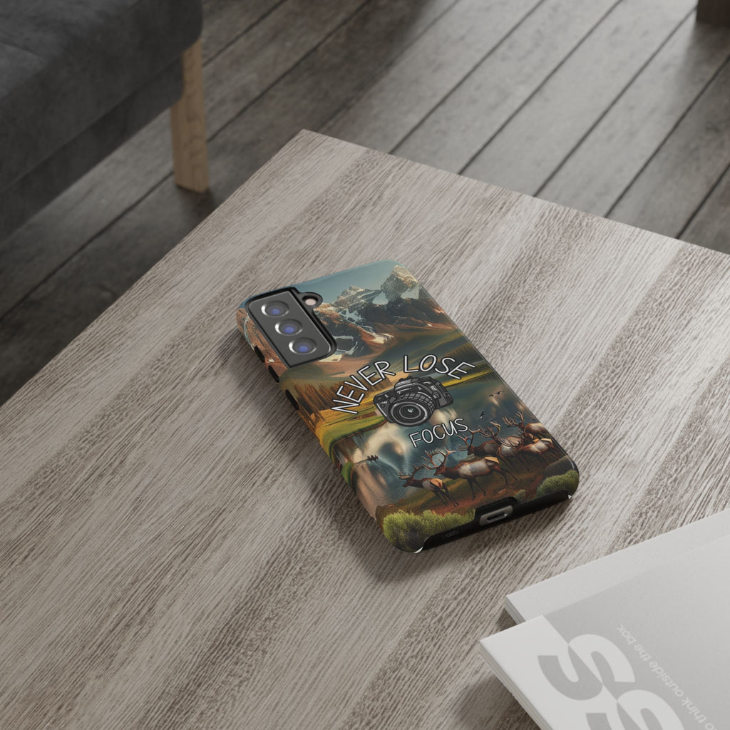 Never Lose Focus Phone Case