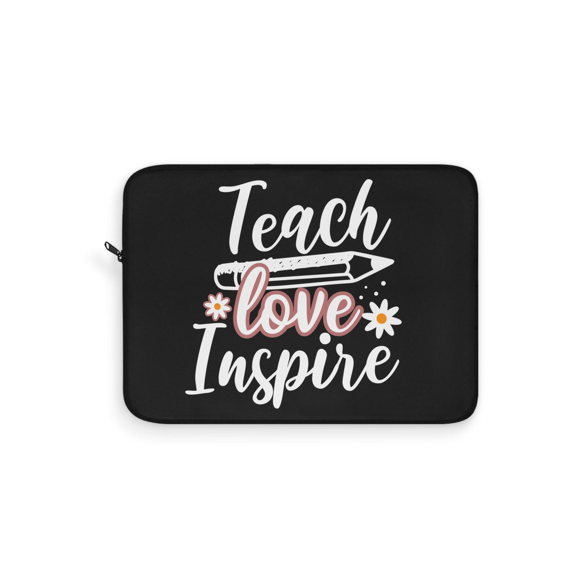 Teach Love Inspire Laptop Cover