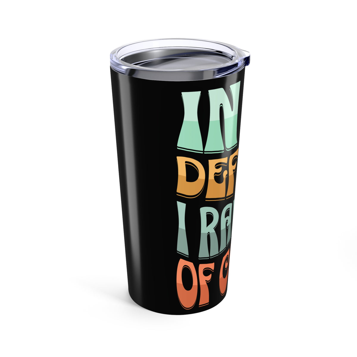 "In My Defense..." Tumbler (20oz.)