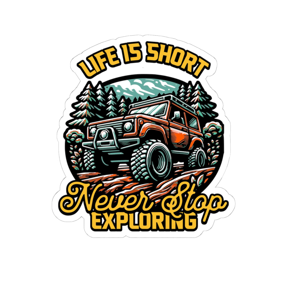 Never Stop Exploring Off-Road Sticker