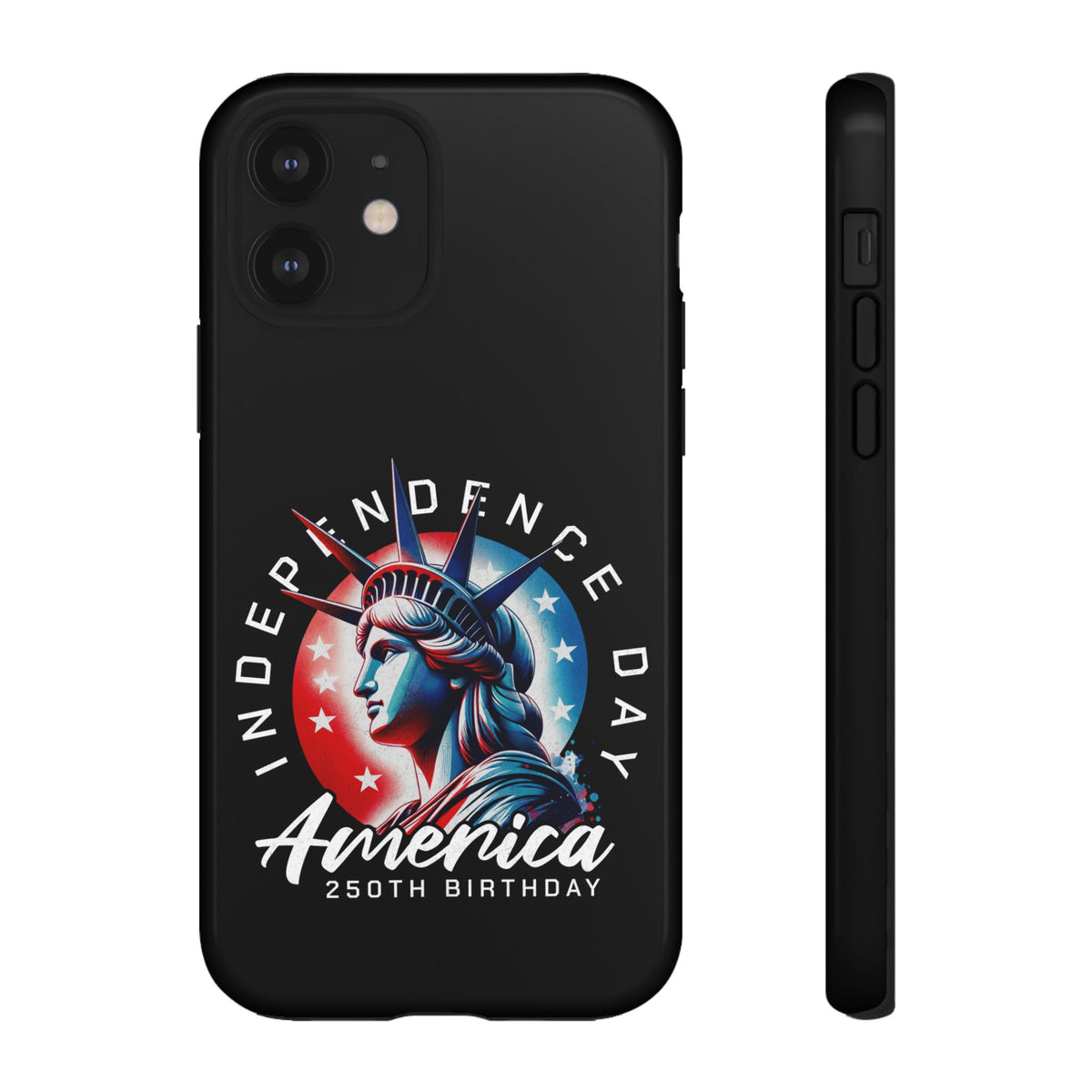 Independence Day Phone Case — America 250th Birthday