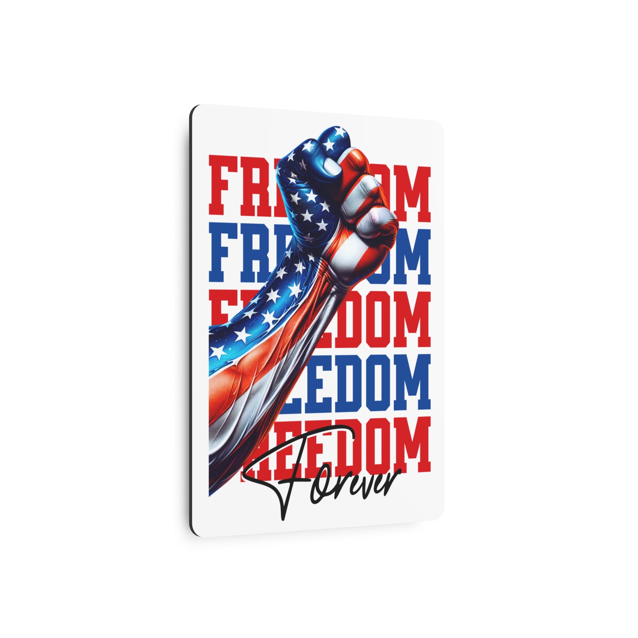 Freedom Forever Metal Sign